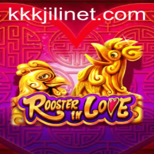 RoosterInLove: Unveiling the Unique World of KKKJILI